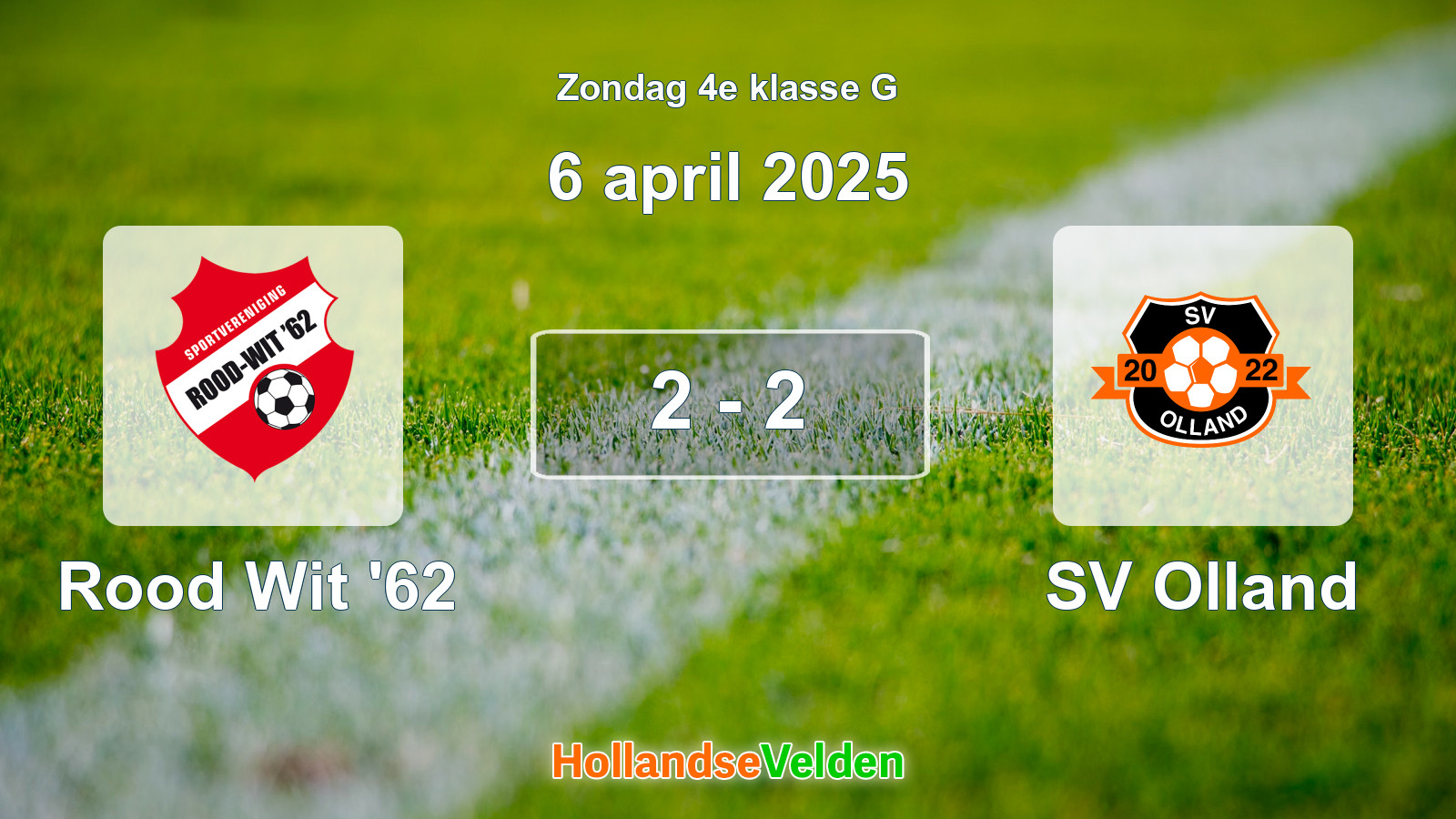 Gespeelde wedstrijd: Rood Wit '62 - SV Olland 2 - 2 (6 april 2025)