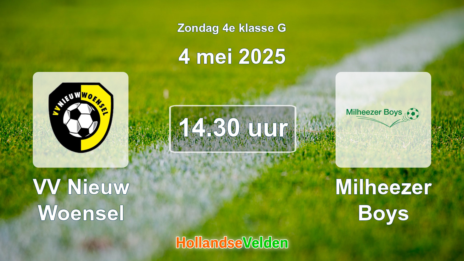 Geplande wedstrijd: VV Nieuw Woensel - Milheezer Boys (4 mei 2025)