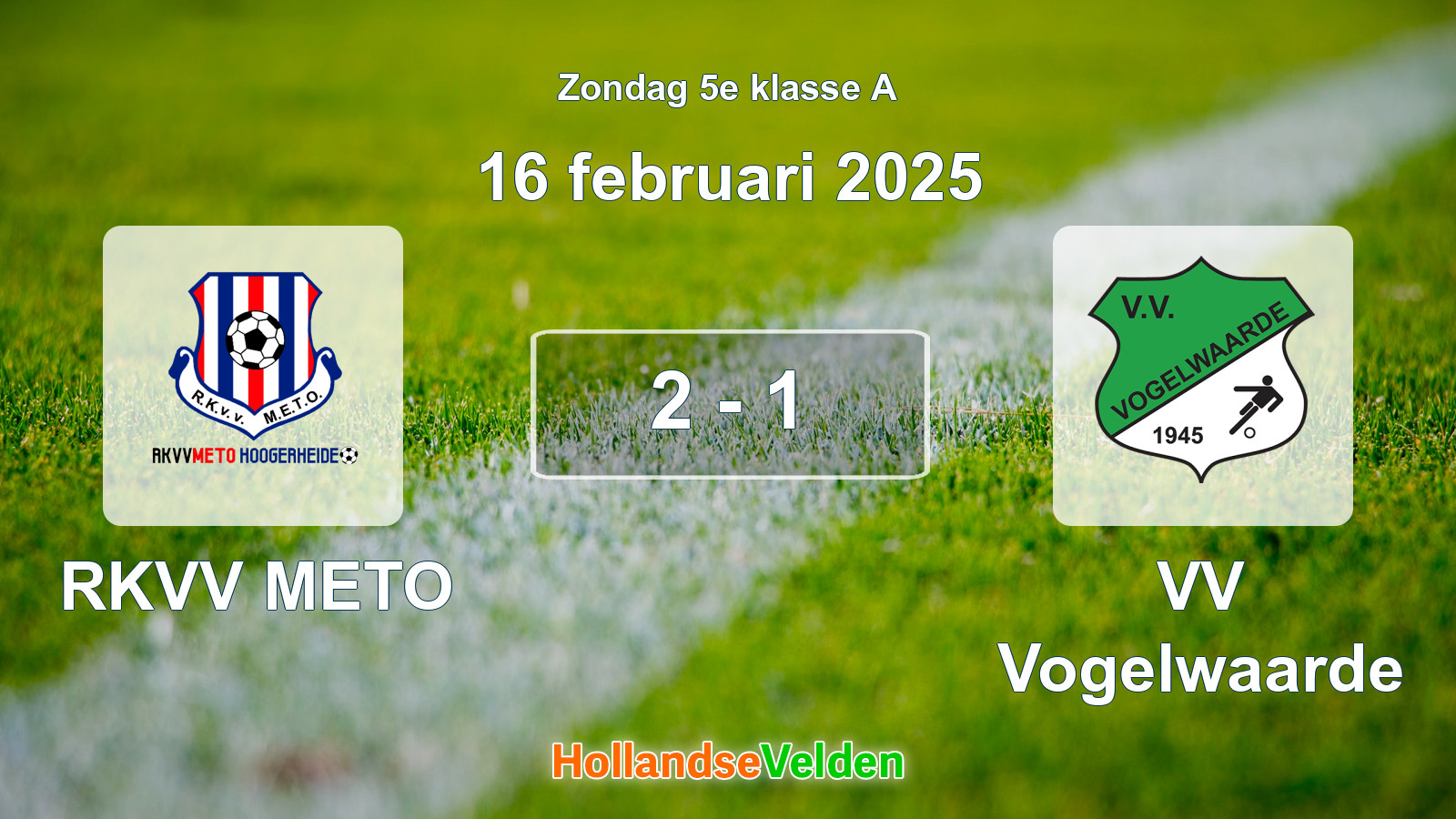 Gespeelde wedstrijd: RKVV METO - VV Vogelwaarde 2 - 1 (16 februari 2025)