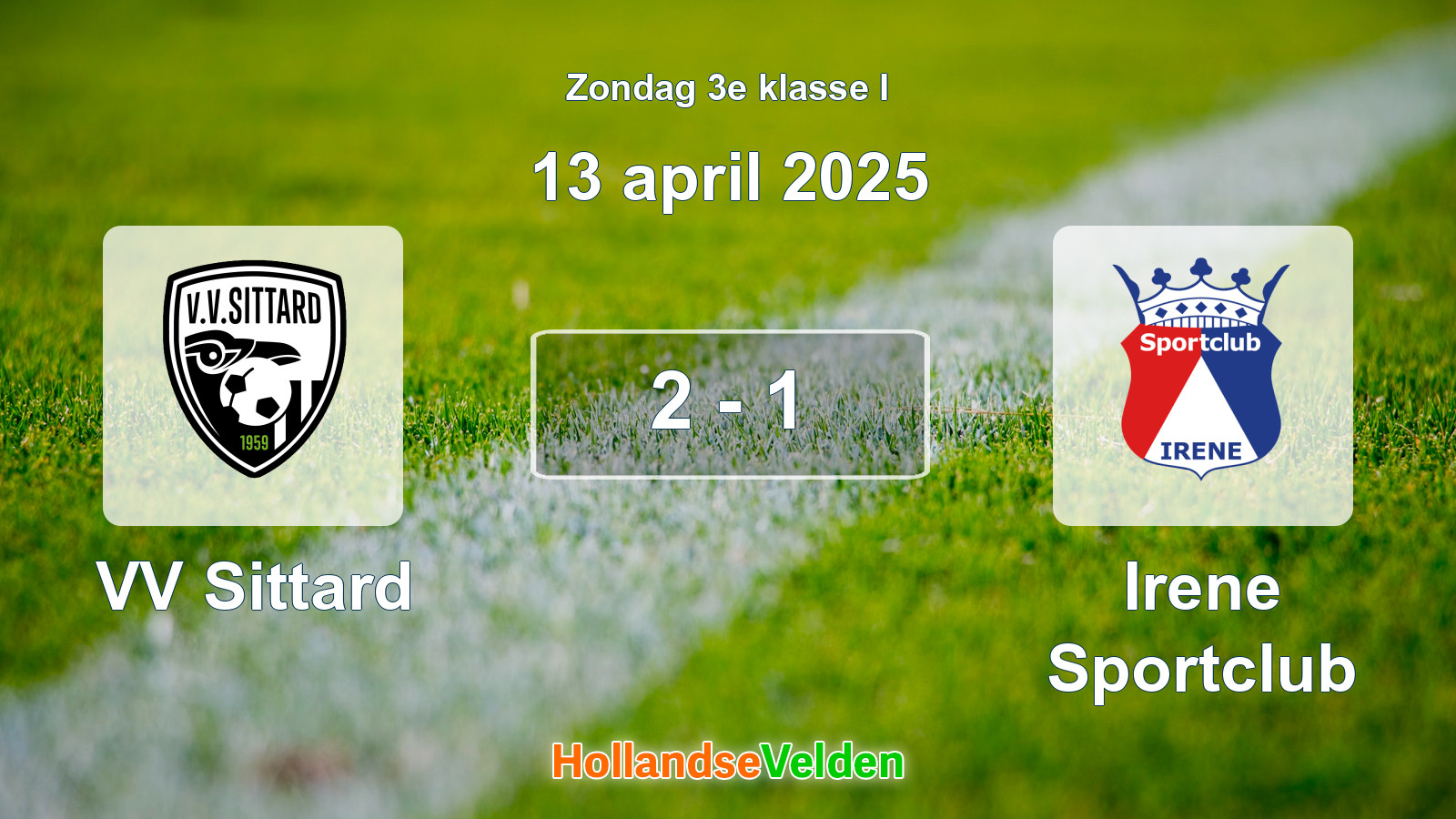 Gespeelde wedstrijd: VV Sittard - Irene Sportclub 2 - 1 (13 april 2025)