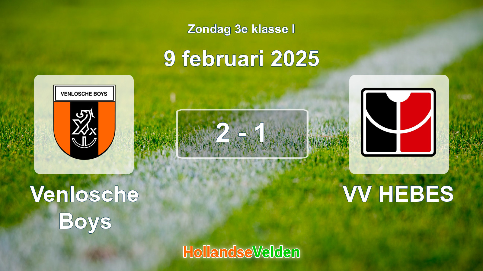 Gespeelde wedstrijd: Venlosche Boys - VV HEBES 2 - 1 (9 februari 2025)