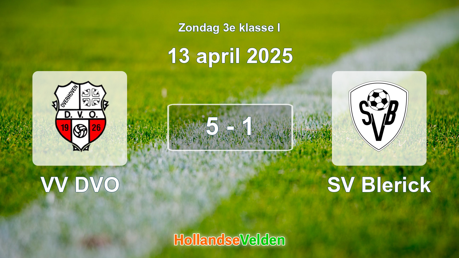 Gespeelde wedstrijd: VV DVO - SV Blerick 5 - 1 (13 april 2025)
