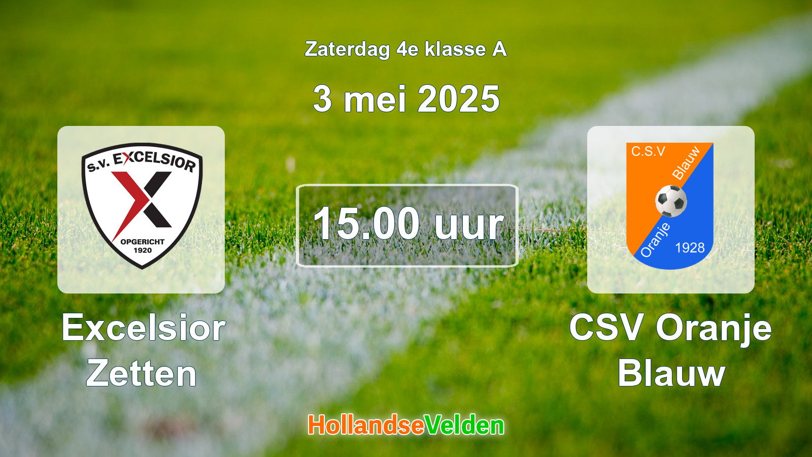 Geplande wedstrijd: Excelsior Zetten - CSV Oranje Blauw (3 mei 2025)