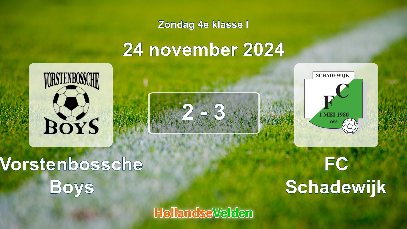 Gespeelde wedstrijd: Vorstenbossche Boys - FC Schadewijk 2 - 3 (24 november 2024)