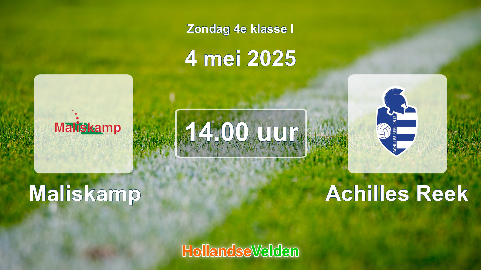 Geplande wedstrijd: Maliskamp - Achilles Reek (4 mei 2025)