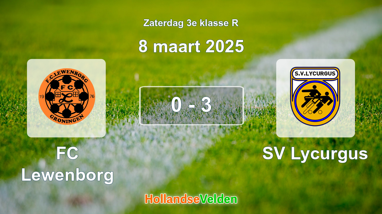 Gespeelde wedstrijd: FC Lewenborg - SV Lycurgus 0 - 3 (8 maart 2025)