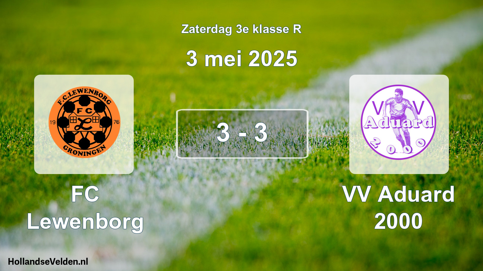Gespeelde wedstrijd: FC Lewenborg - VV Aduard 2000 3 - 3 (3 mei 2025)