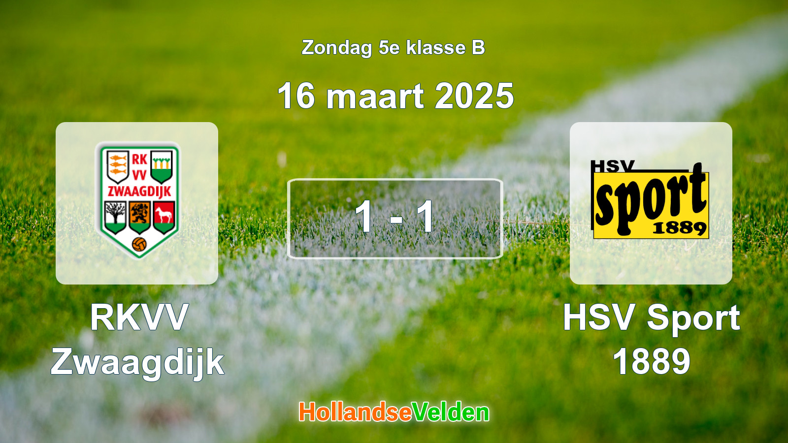 Gespeelde wedstrijd: RKVV Zwaagdijk - HSV Sport 1889 1 - 1 (16 maart 2025)