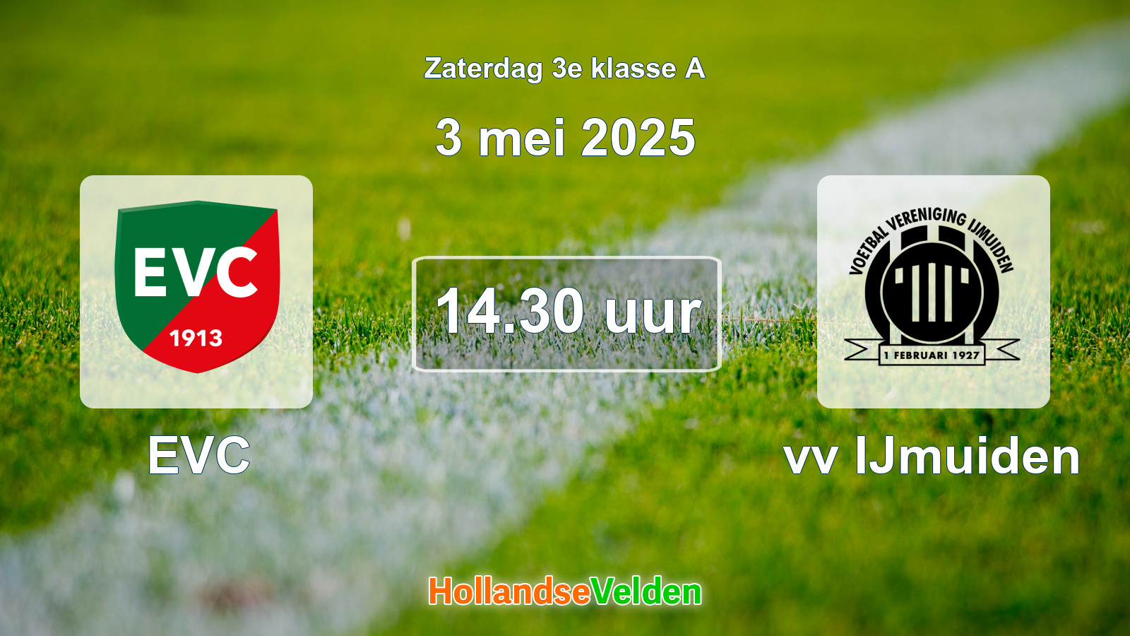 Geplande wedstrijd: EVC - vv IJmuiden (3 mei 2025)