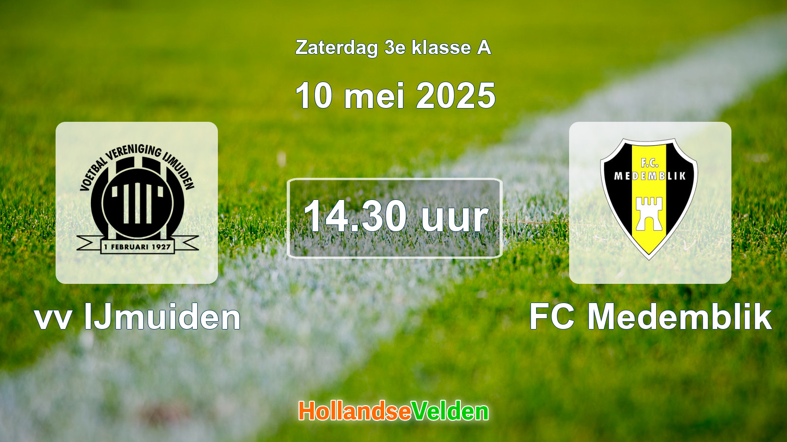 Geplande wedstrijd: vv IJmuiden - FC Medemblik (10 mei 2025)
