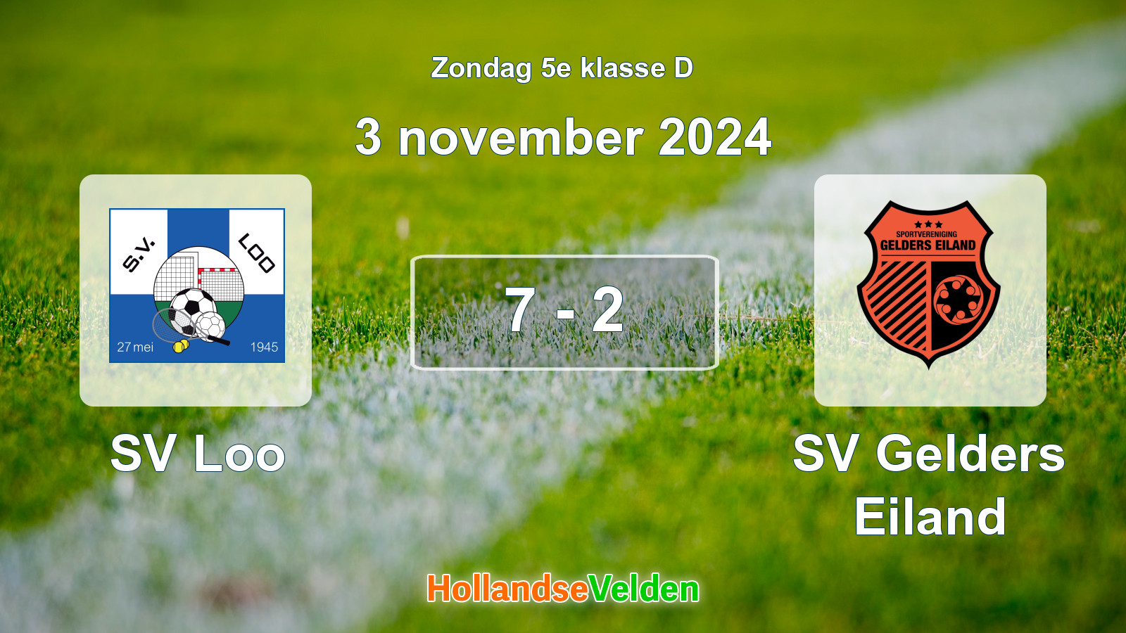 Gespeelde wedstrijd: SV Loo - SV Gelders Eiland 7 - 2 (3 november 2024)