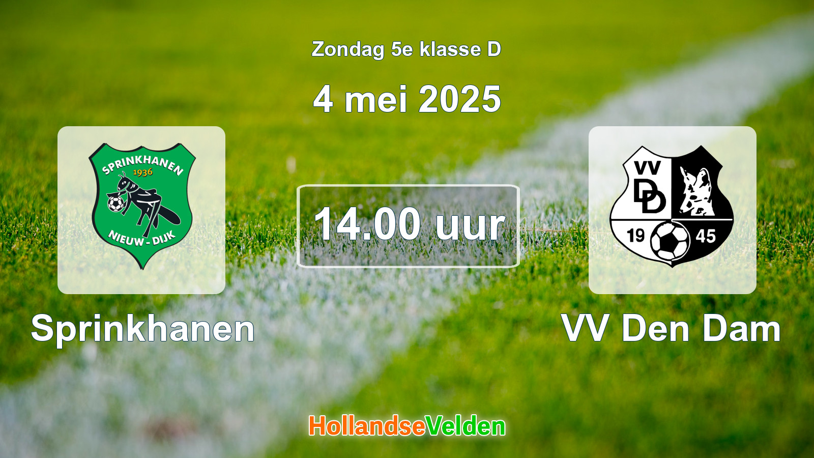 Geplande wedstrijd: Sprinkhanen - VV Den Dam (4 mei 2025)