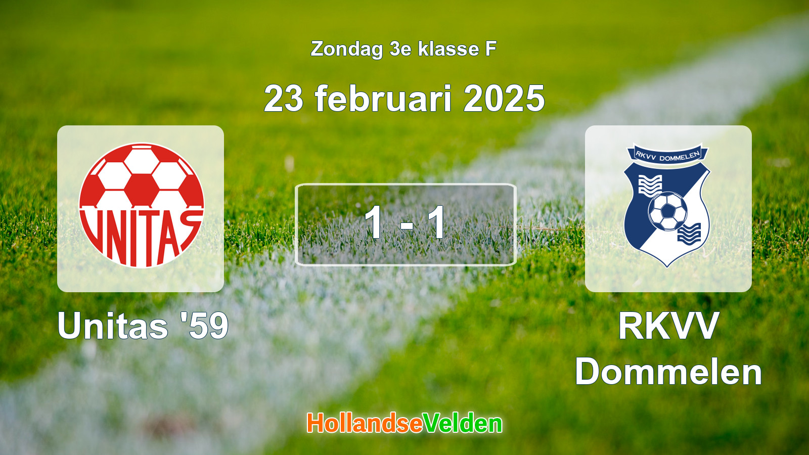 Gespeelde wedstrijd: Unitas '59 - RKVV Dommelen 1 - 1 (23 februari 2025)