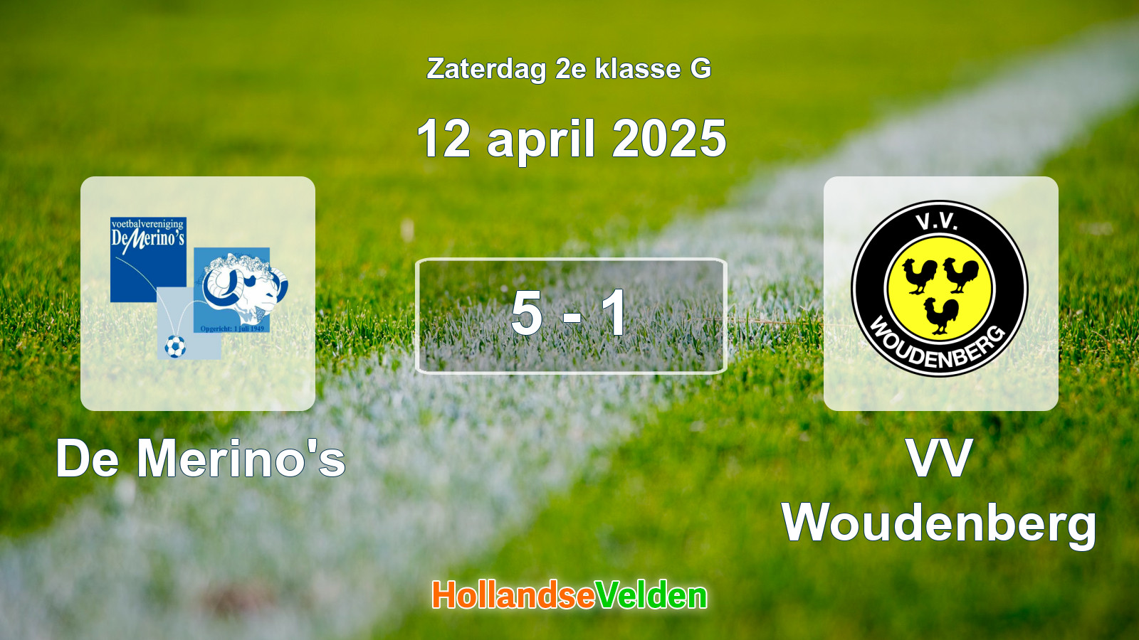 Gespeelde wedstrijd: De Merino's - VV Woudenberg 5 - 1 (12 april 2025)