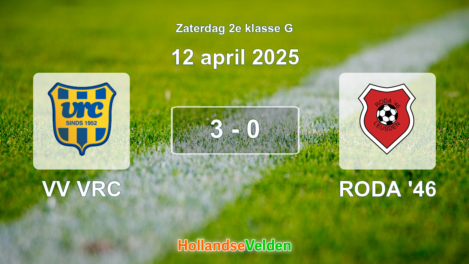 Gespeelde wedstrijd: VV VRC - RODA '46 3 - 0 (12 april 2025)