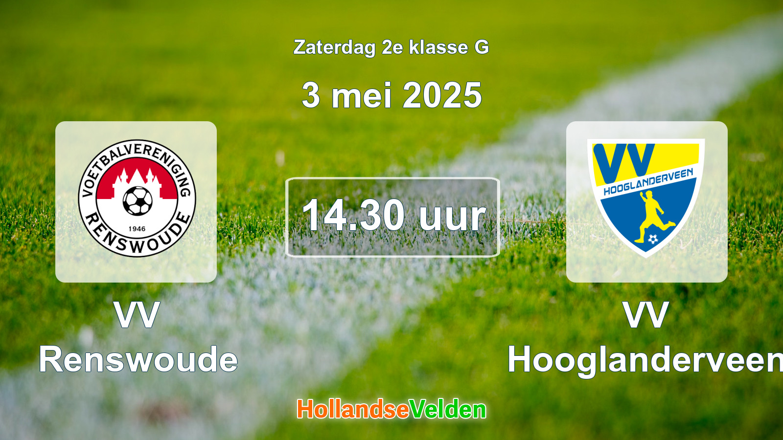 Geplande wedstrijd: VV Renswoude - VV Hooglanderveen (3 mei 2025)
