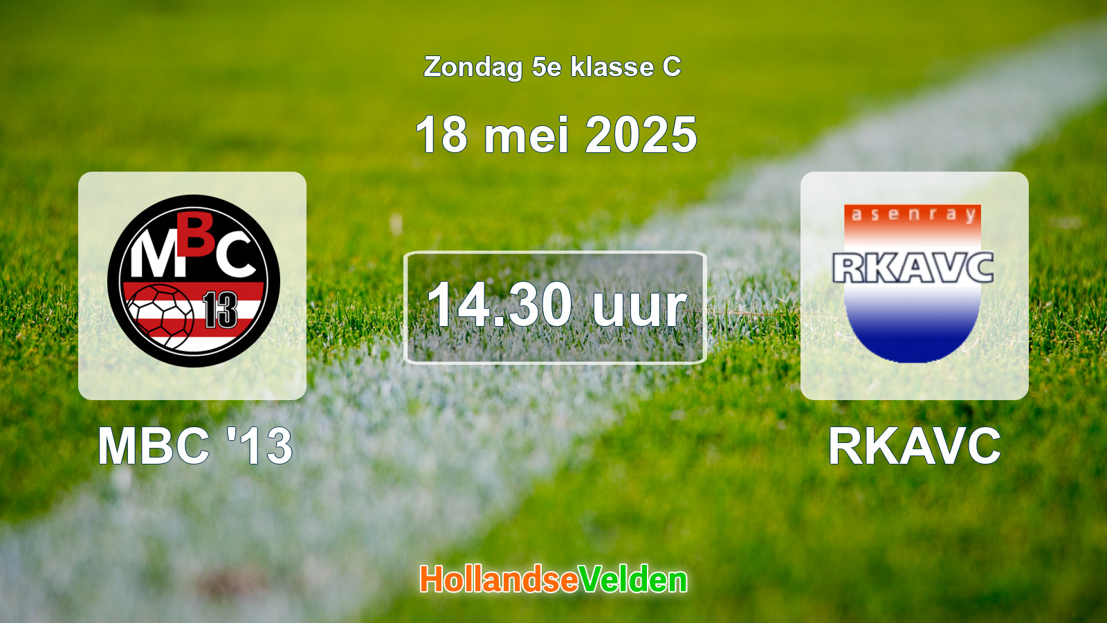 Geplande wedstrijd: MBC '13 - RKAVC (18 mei 2025)