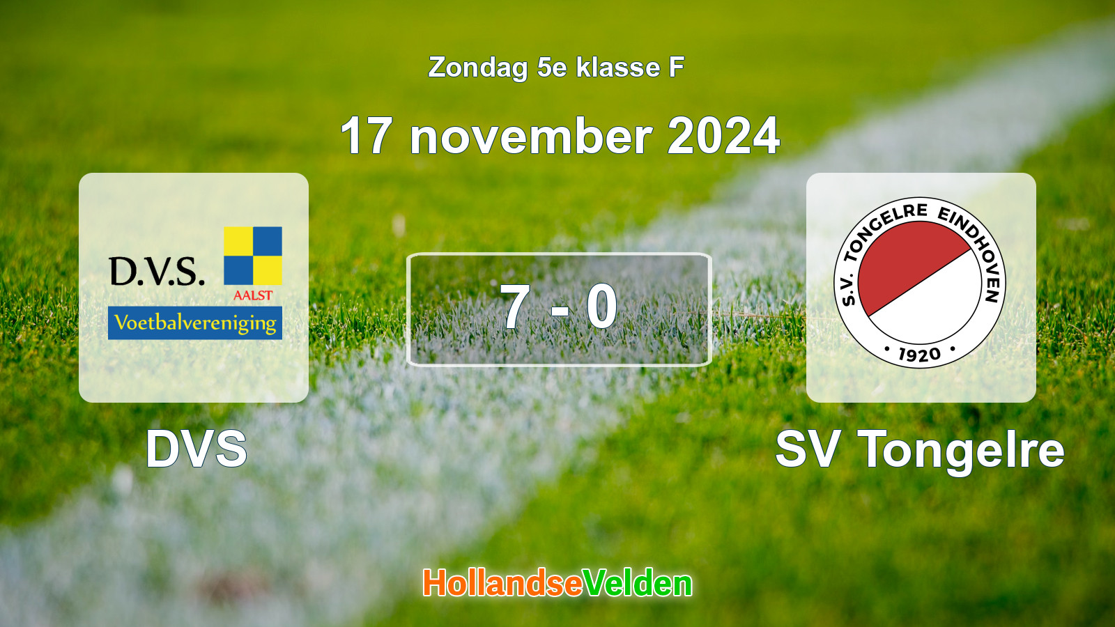 Gespeelde wedstrijd: DVS - SV Tongelre 7 - 0 (17 november 2024)