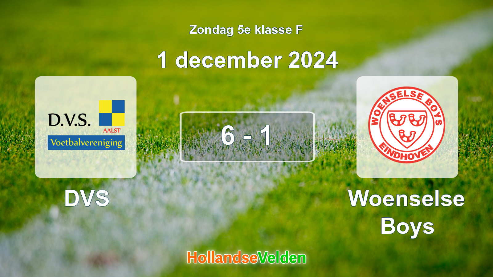 Gespeelde wedstrijd: DVS - Woenselse Boys 6 - 1 (1 december 2024)