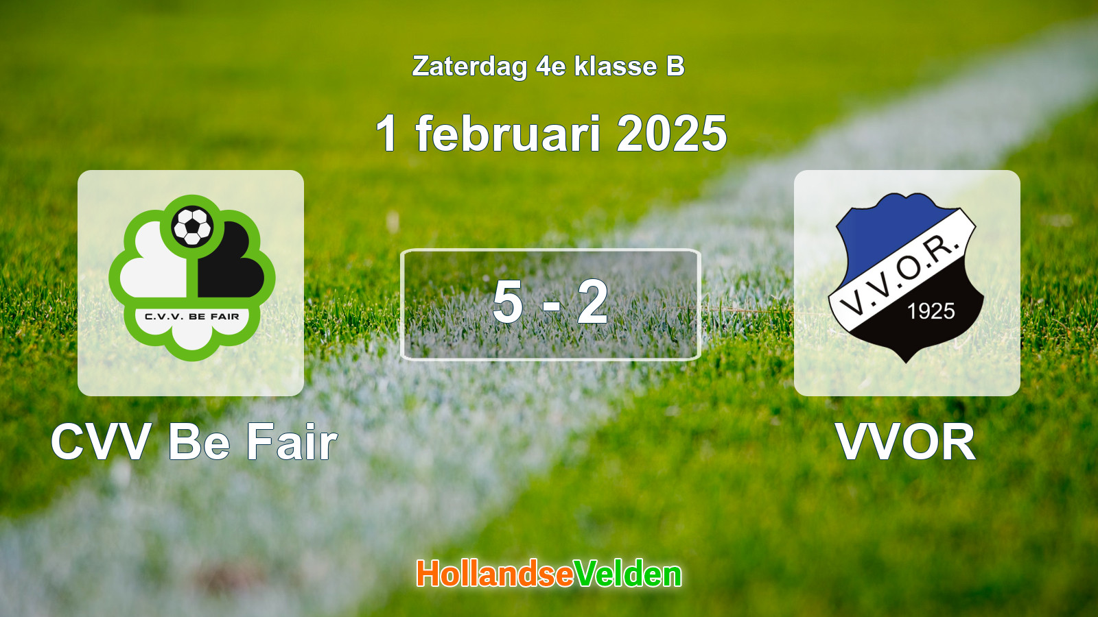 Gespeelde wedstrijd: CVV Be Fair - VVOR 5 - 2 (1 februari 2025)