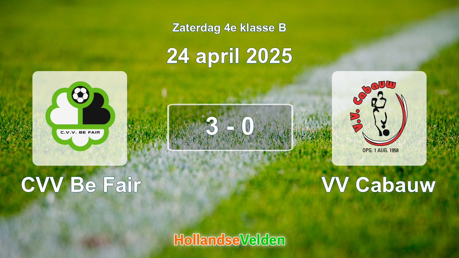 Gespeelde wedstrijd: CVV Be Fair - VV Cabauw 3 - 0 (24 april 2025)