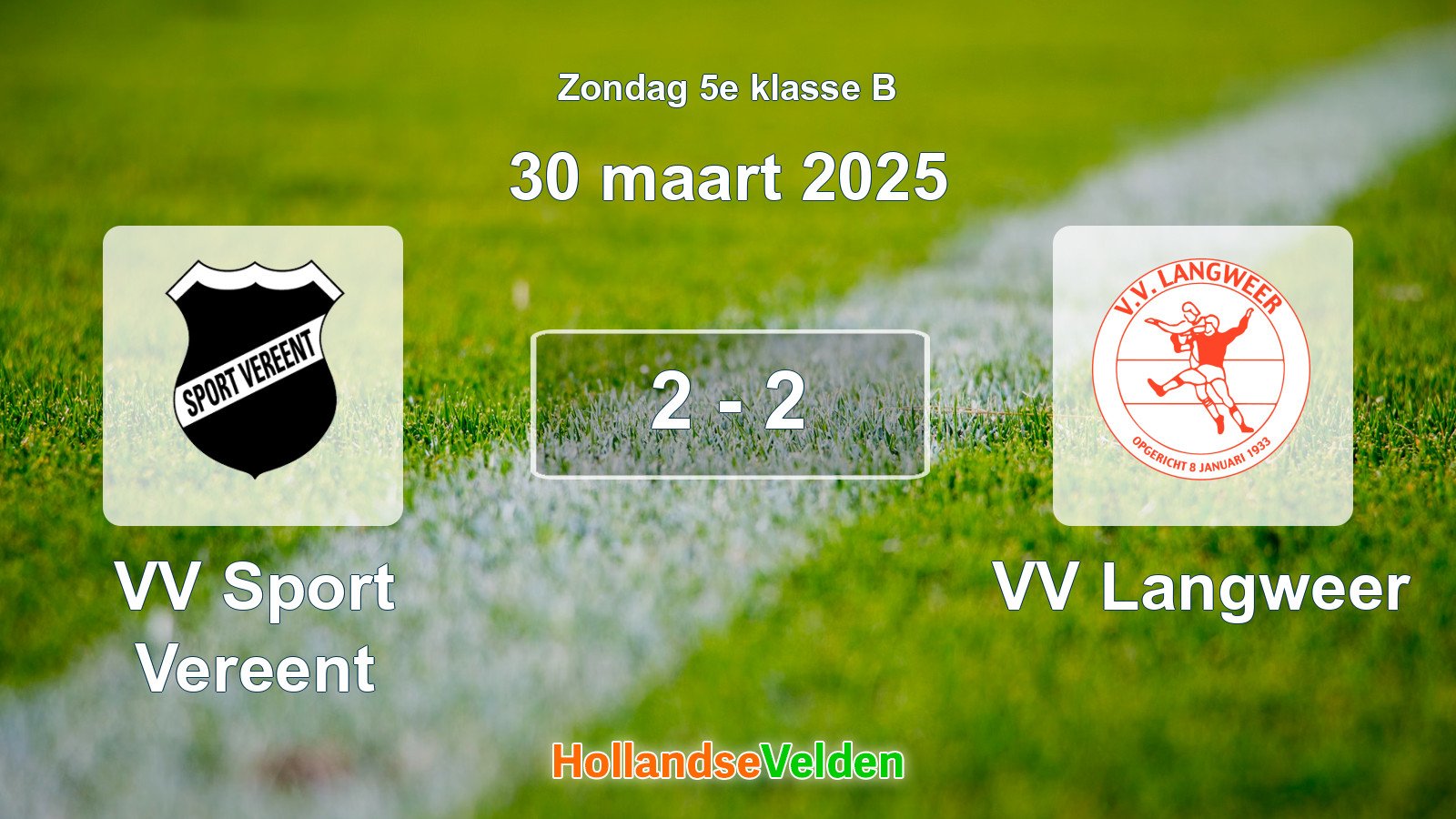 Gespeelde wedstrijd: VV Sport Vereent - VV Langweer 2 - 2 (30 maart 2025)