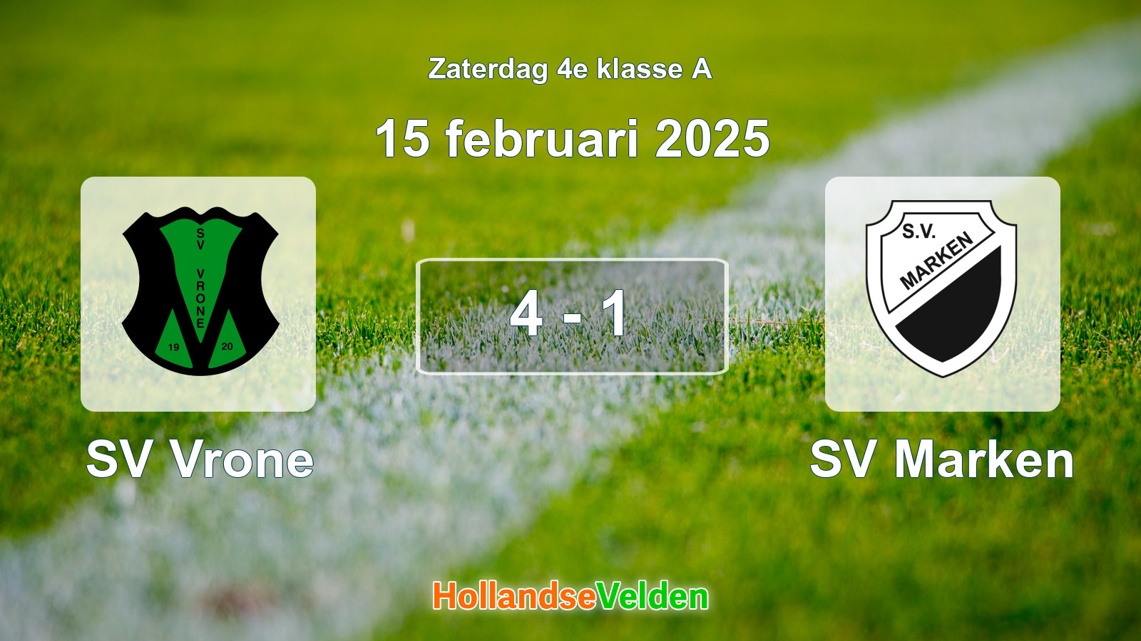 Gespeelde wedstrijd: SV Vrone - SV Marken 4 - 1 (15 februari 2025)