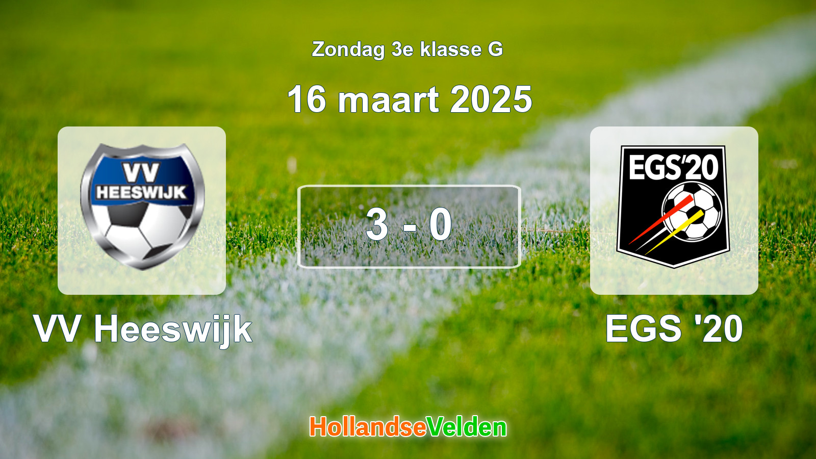 Gespeelde wedstrijd: VV Heeswijk - EGS '20 3 - 0 (16 maart 2025)