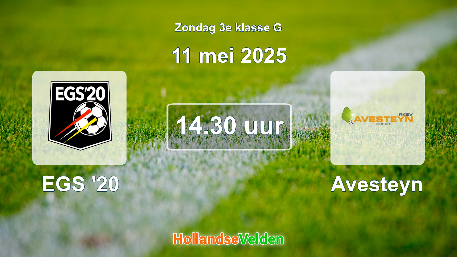 Geplande wedstrijd: EGS '20 - Avesteyn (11 mei 2025)