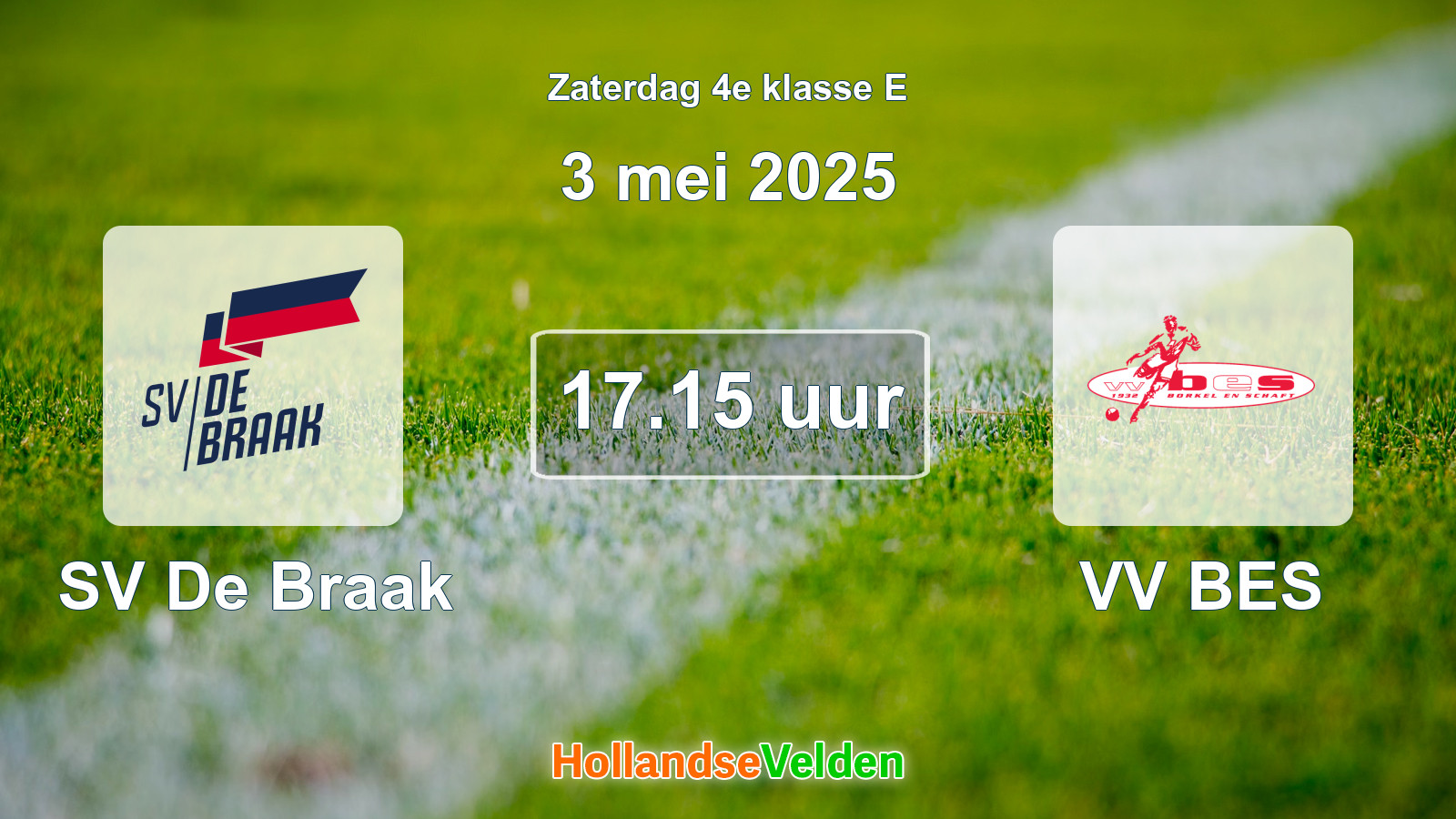 Geplande wedstrijd: SV De Braak - VV BES (3 mei 2025)