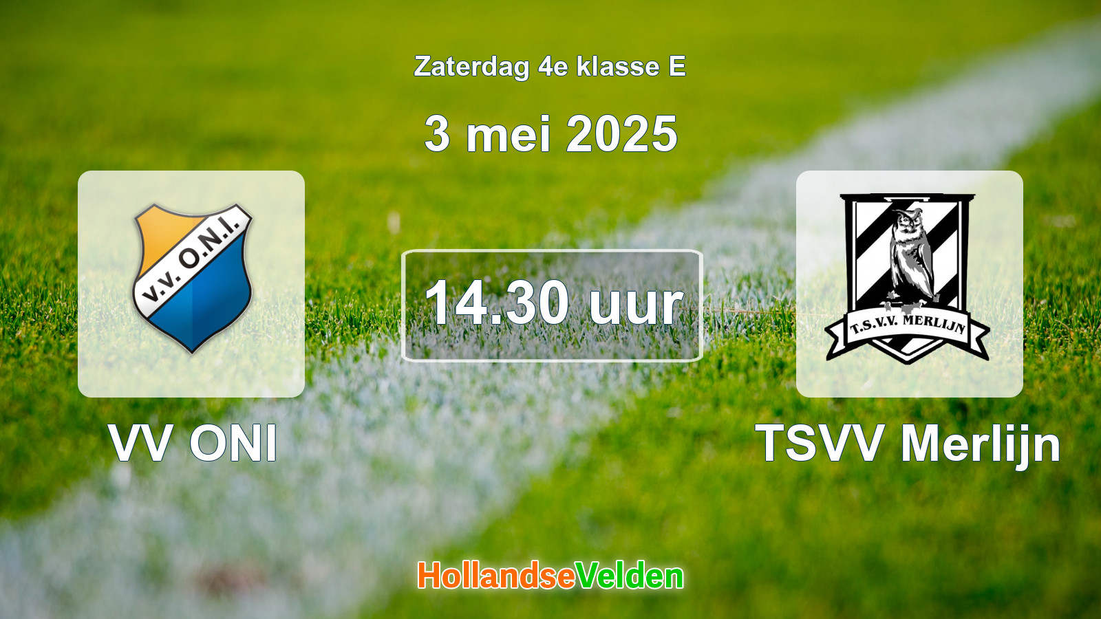 Geplande wedstrijd: VV ONI - TSVV Merlijn (3 mei 2025)