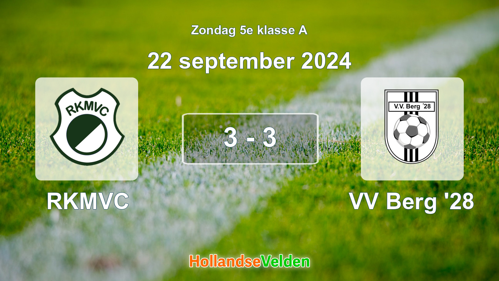 Gespeelde wedstrijd: RKMVC - VV Berg '28 3 - 3 (22 september 2024)