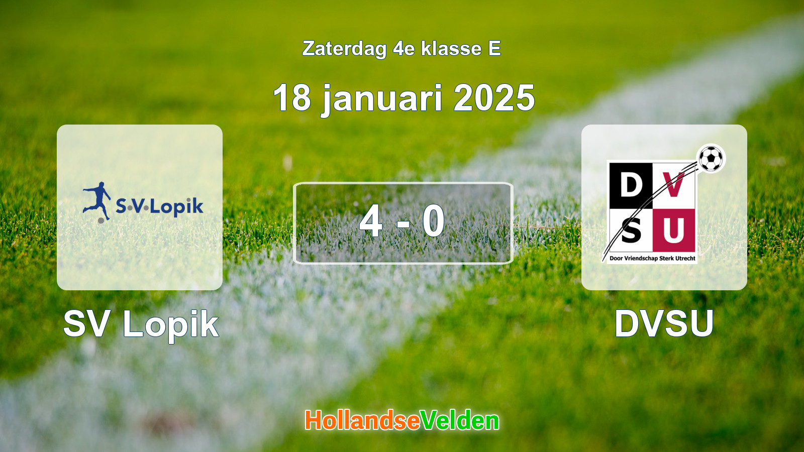 Gespeelde wedstrijd: SV Lopik - DVSU 4 - 0 (18 januari 2025)