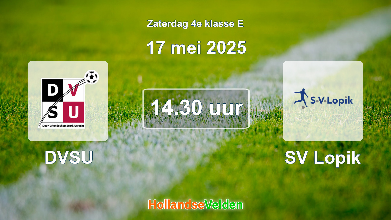 Geplande wedstrijd: DVSU - SV Lopik (17 mei 2025)