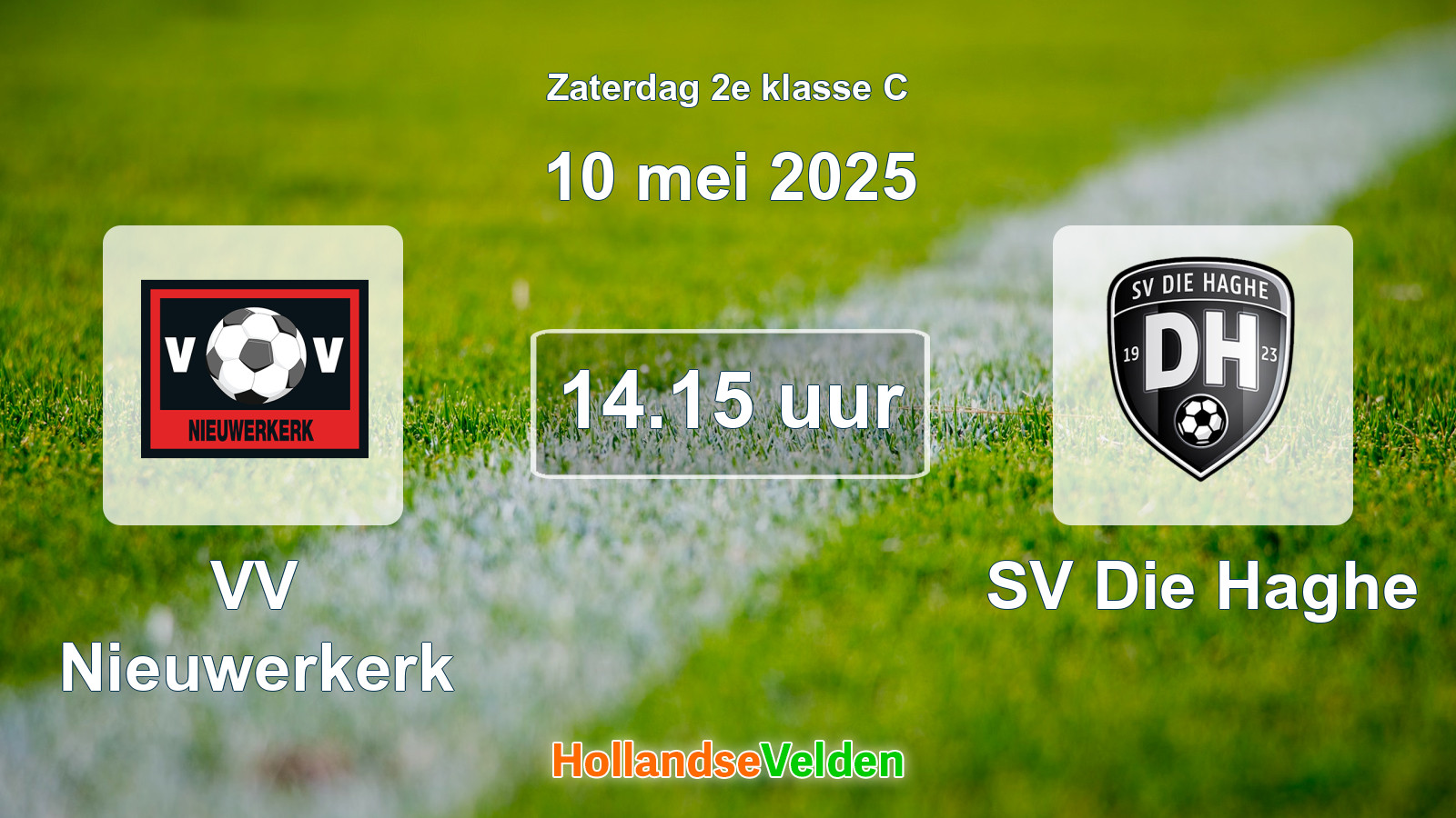 Geplande wedstrijd: VV Nieuwerkerk - SV Die Haghe (10 mei 2025)