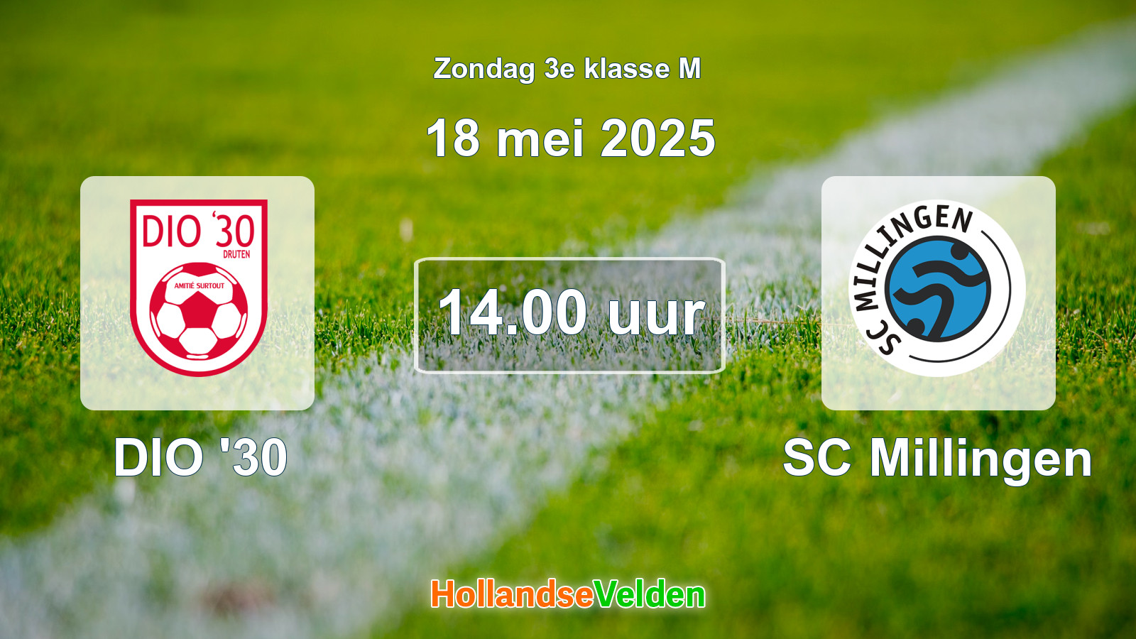 Geplande wedstrijd: DIO '30 - SC Millingen (18 mei 2025)