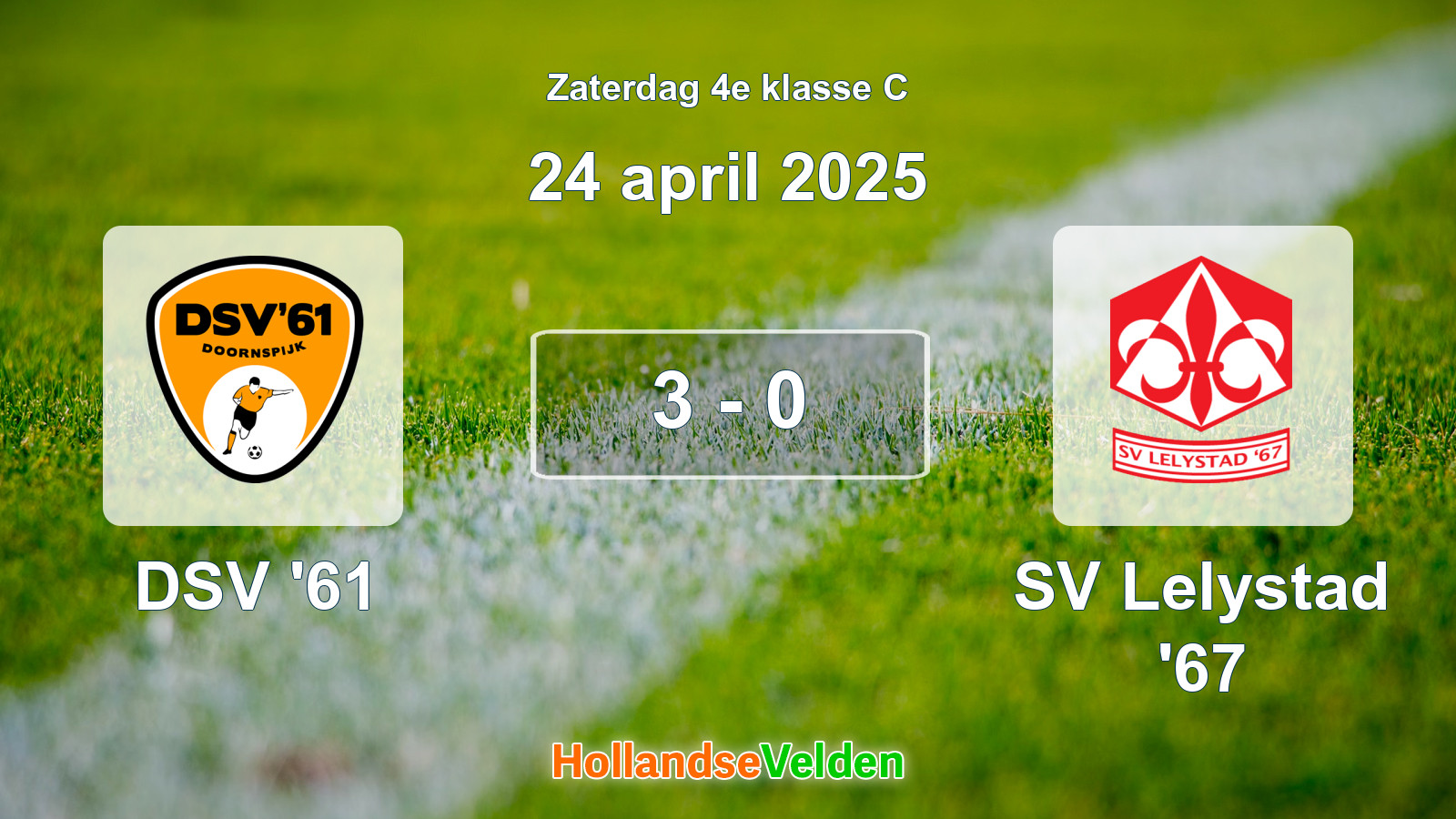 Gespeelde wedstrijd: DSV '61 - SV Lelystad '67 3 - 0 (24 april 2025)