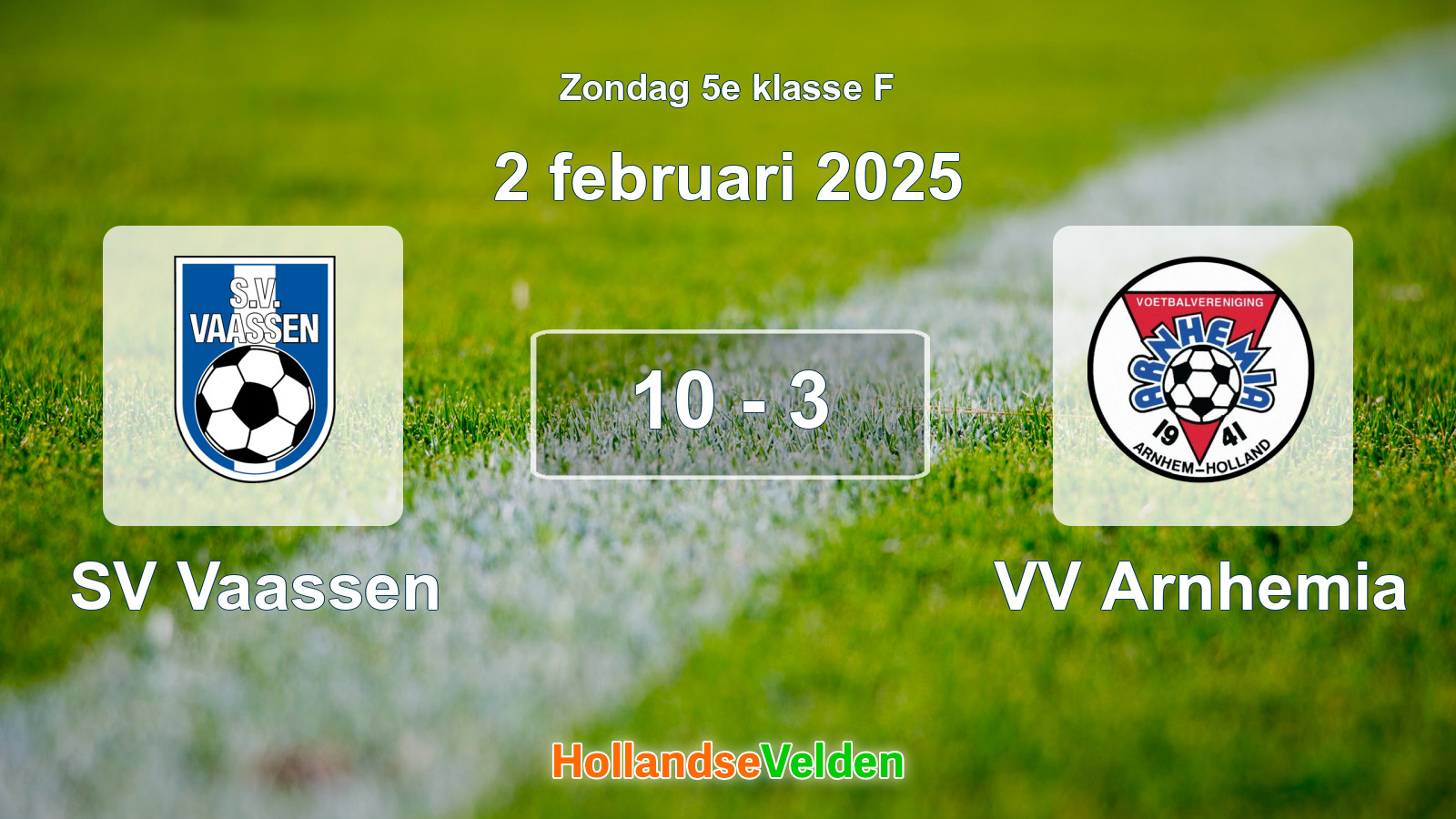 Gespeelde wedstrijd: SV Vaassen - VV Arnhemia 10 - 3 (2 februari 2025)