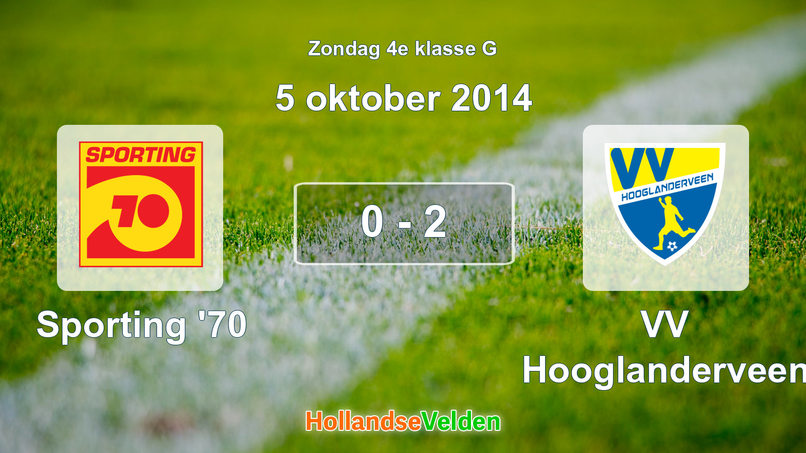 Gespeelde wedstrijd: Sporting '70 - VV Hooglanderveen 0 - 2 (5 oktober 2014)