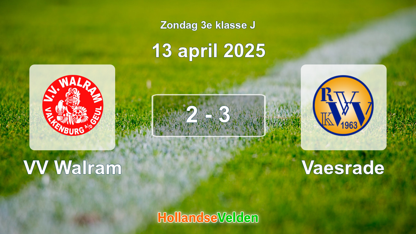 Gespeelde wedstrijd: VV Walram - Vaesrade 2 - 3 (13 april 2025)