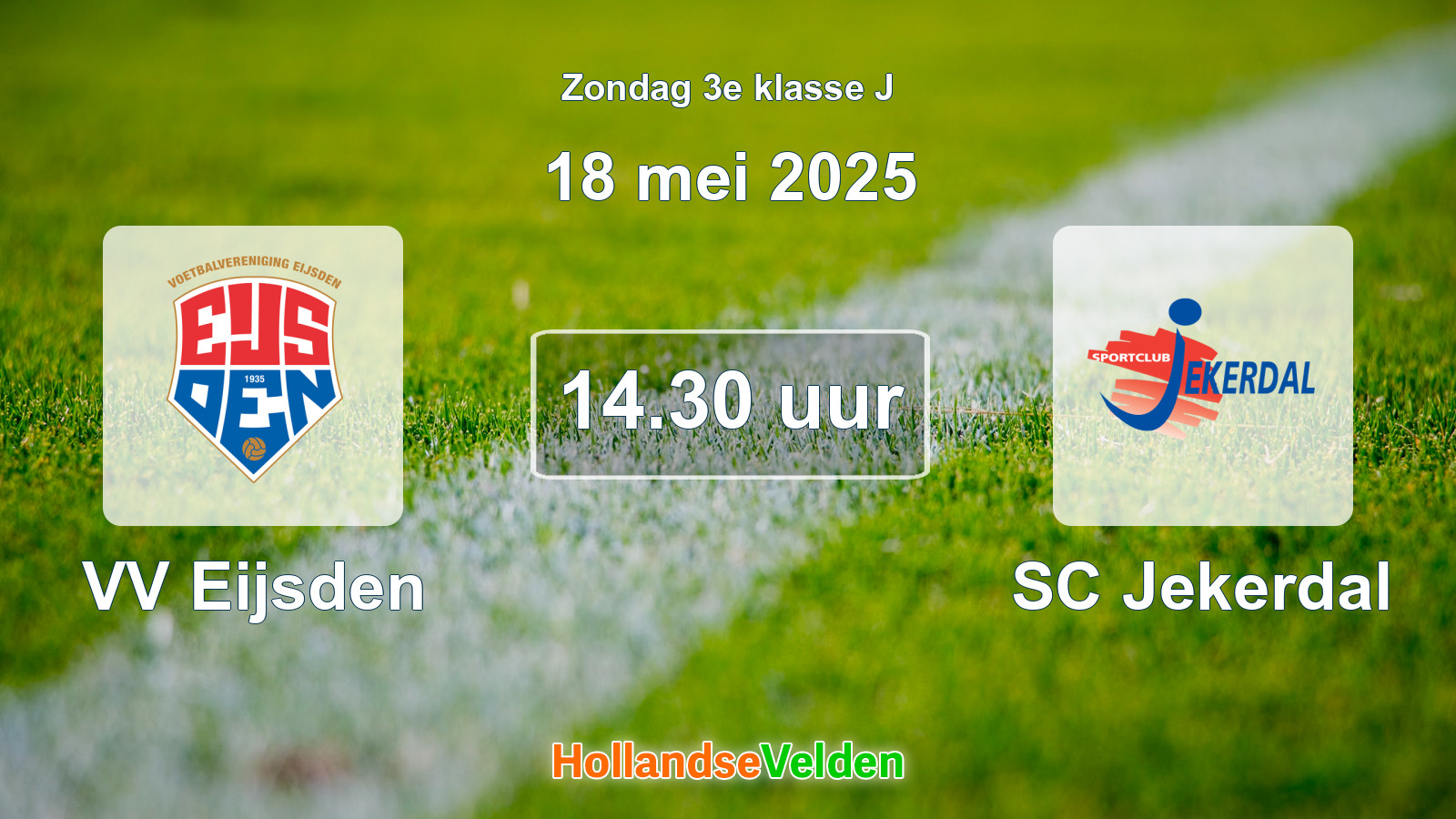 Geplande wedstrijd: VV Eijsden - SC Jekerdal (18 mei 2025)
