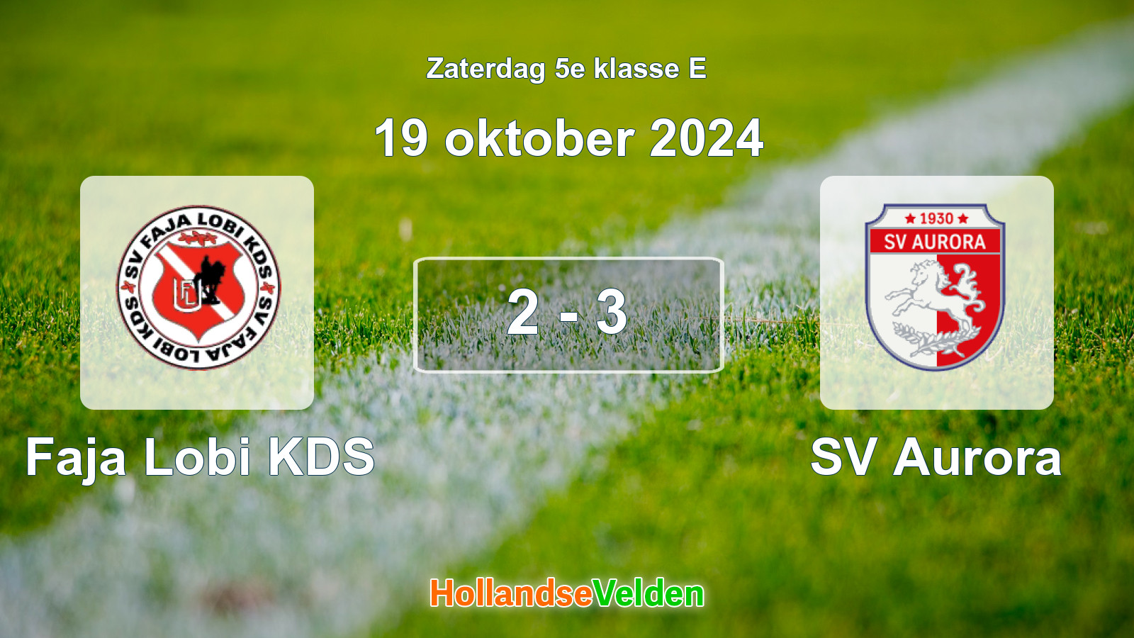Gespeelde wedstrijd: Faja Lobi KDS - SV Aurora 2 - 3 (19 oktober 2024)
