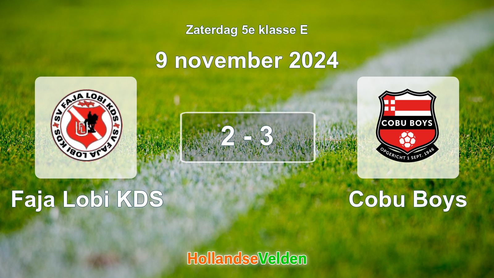 Gespeelde wedstrijd: Faja Lobi KDS - Cobu Boys 2 - 3 (9 november 2024)