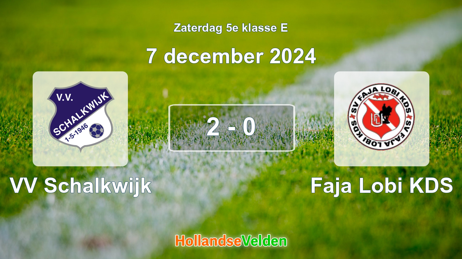 Gespeelde wedstrijd: VV Schalkwijk - Faja Lobi KDS 2 - 0 (7 december 2024)