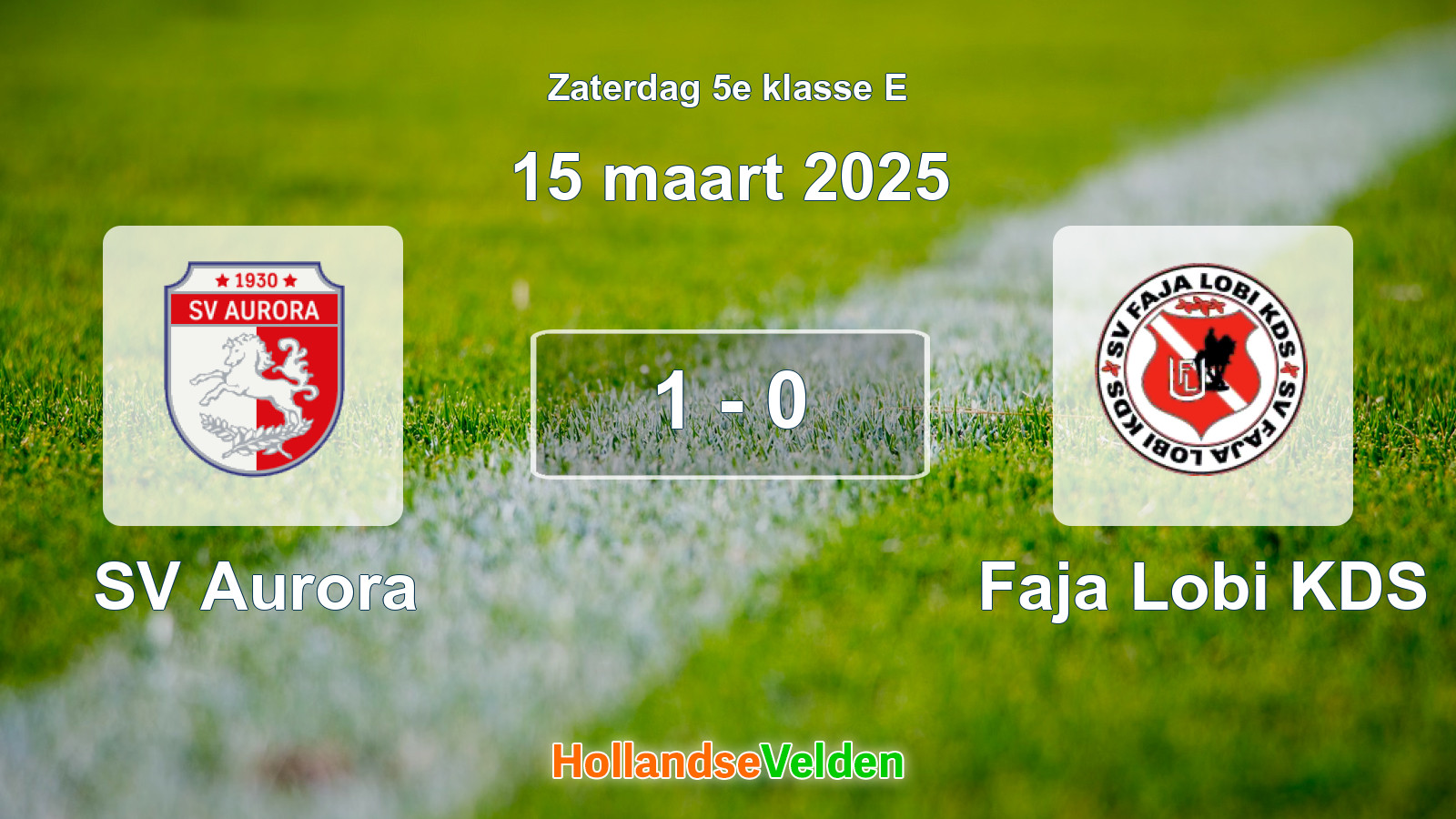 Gespeelde wedstrijd: SV Aurora - Faja Lobi KDS 1 - 0 (15 maart 2025)