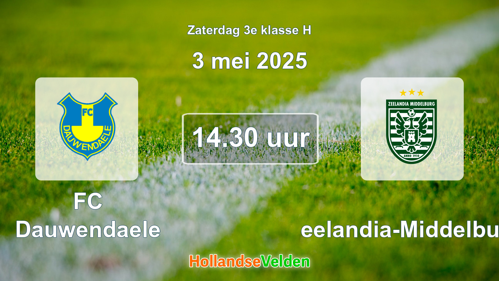 Geplande wedstrijd: FC Dauwendaele - Zeelandia-Middelburg (3 mei 2025)