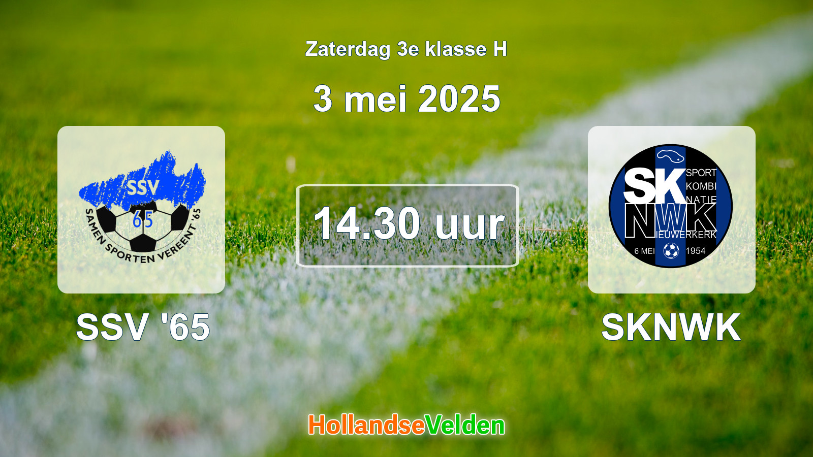 Geplande wedstrijd: SSV '65 - SKNWK (3 mei 2025)