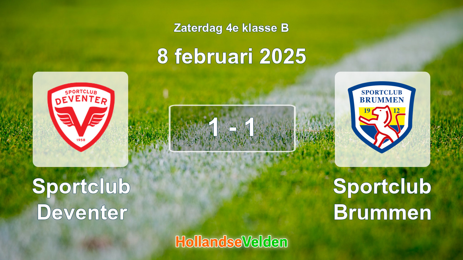 Gespeelde wedstrijd: Sportclub Deventer - Sportclub Brummen 1 - 1 (8 februari 2025)