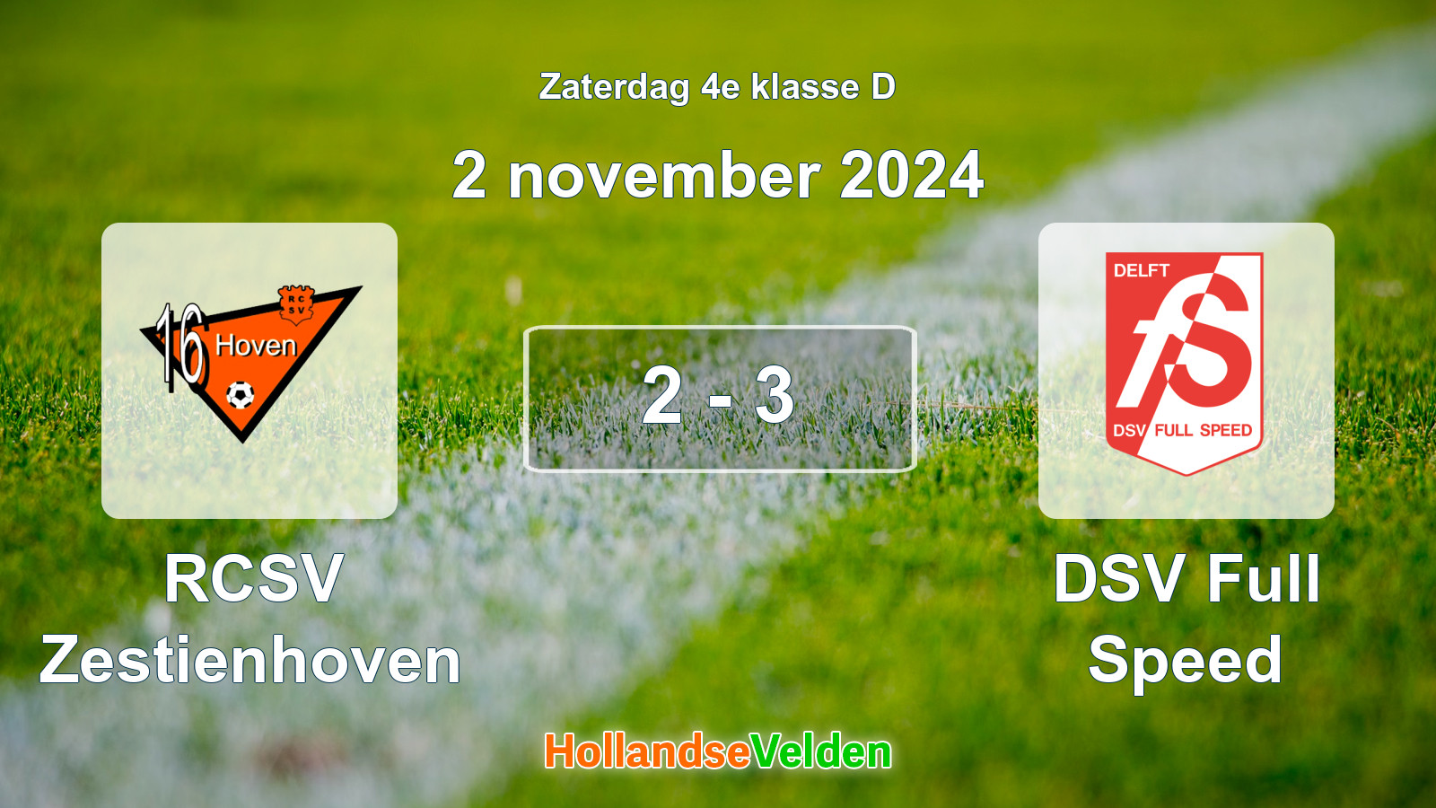 Gespeelde wedstrijd: RCSV Zestienhoven - DSV Full Speed 2 - 3 (2 november 2024)