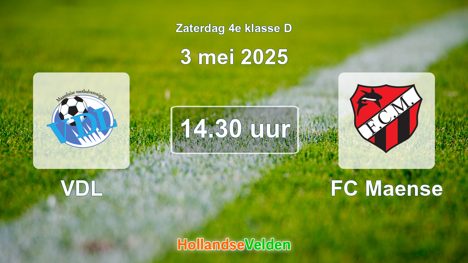 Geplande wedstrijd: VDL - FC Maense (3 mei 2025)